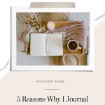 How journaling is the key to transforming your self-image.