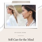 How to start giving your mind the self-care it deserves.