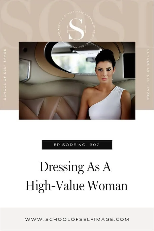 Dressing As A High-Value Woman