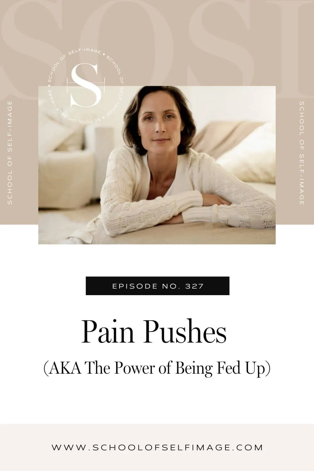 Pain Pushes AKA The Power of Being Fed UP