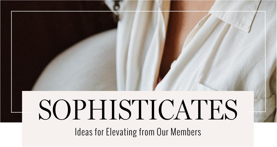 Sophisticates - theEDIT Sept 27 2023 Issue