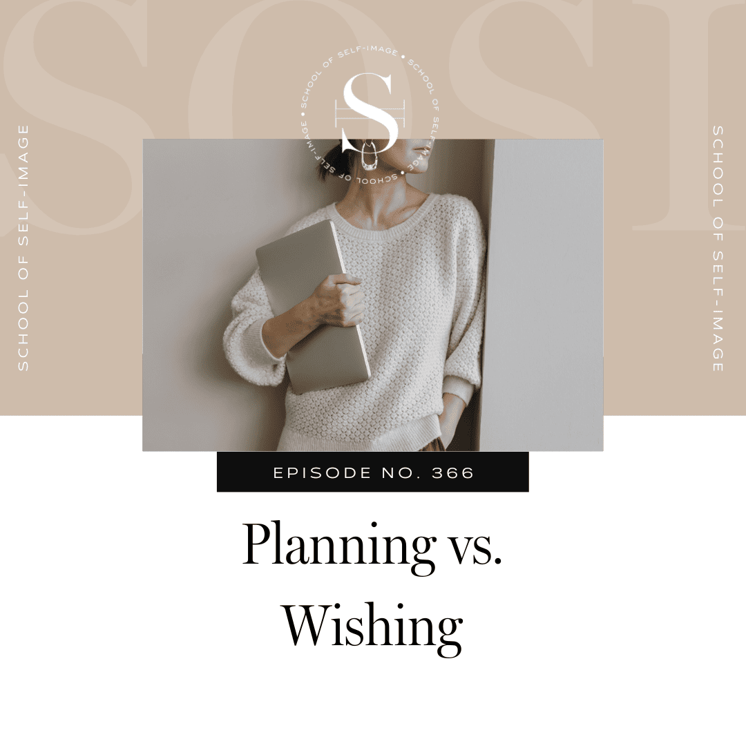 Planning vs. Wishing
