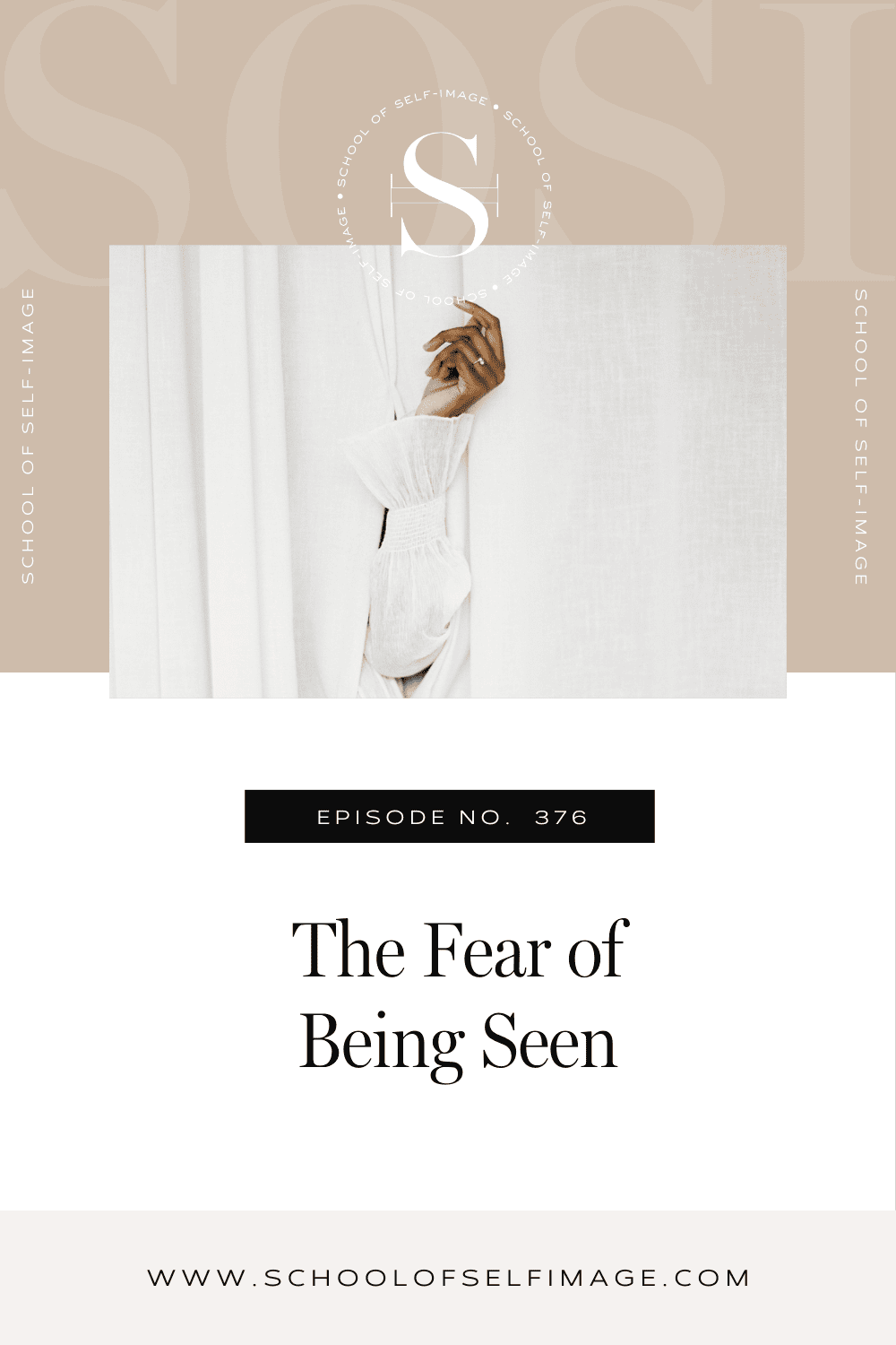 The Fear of Being Seen